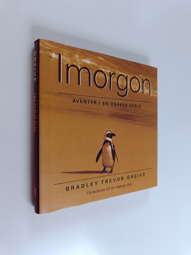 Bradley Trevor Greive : Imorgon - på äventyr i en osäker ...