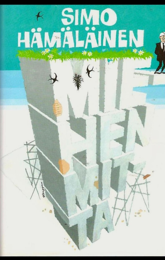 Simo Hämäläinen - Miehen mitta • veijariromaani (sid.)
