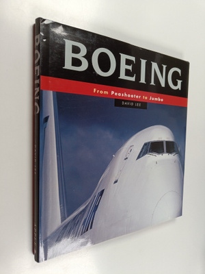David Lee : Boeing : From Peashooter to Jumbo