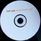 Tuff Jam • Need Good Love CD-Single - pikkukuva 2