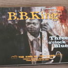 CD B. B. King : Three O'Clock Blues - pikkukuva 1