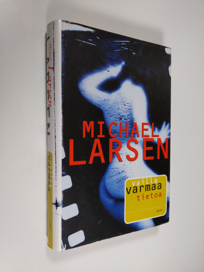 Michael Larsen : Vailla varmaa tietoa