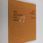 Jyrki Pellinen : Niin päinvastoin kuin kukaan - pikkukuva 1
