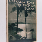 Toivo Uuskallio : Matkalla kohti tropiikin taikaa - pikkukuva 1