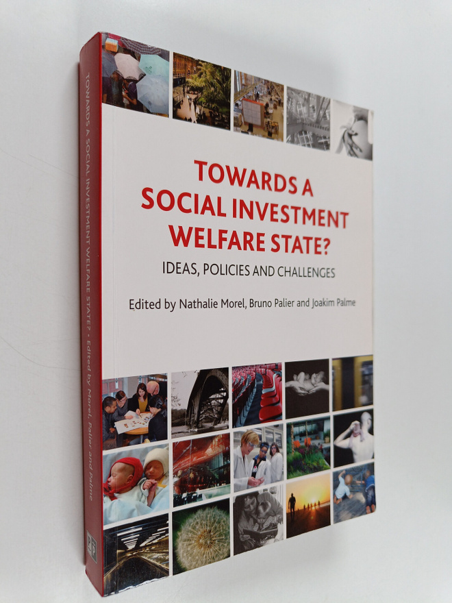 Towards a social investment welfare state? : ideas, polic...