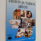 Tiedon ja taidon arvot : Suomen tietokirjailijat ry. 1983... - pikkukuva 1