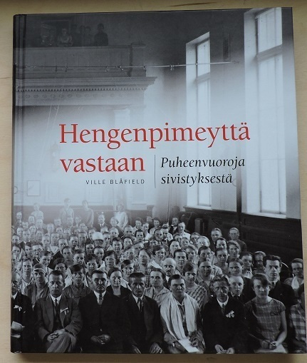 Ville Blåfield: Hengenpimeyttä vastaan