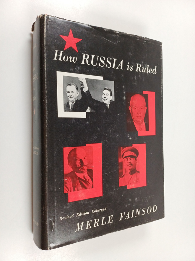 Merle Fainsod : How Russia is ruled