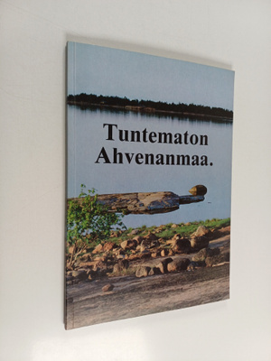 Olov Isaksson : Tuntematon Ahvenanmaa