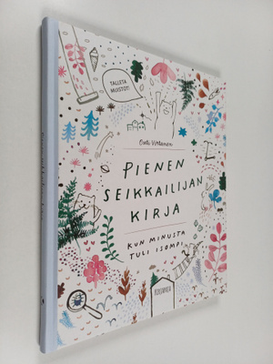 Outi Virtanen : Pienen seikkailijan kirja kun minusta tul...