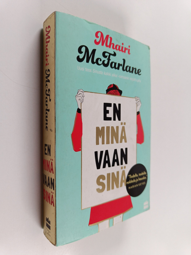 Mhairi McFarlane : En minä vaan sinä