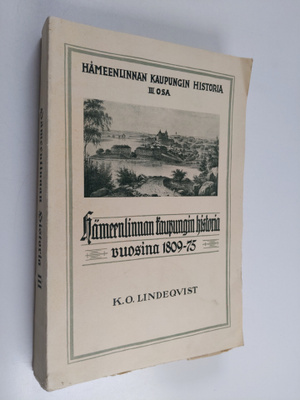 Kaarle Olavi Lindeqvist : Hämeenlinnan kaupungin historia...