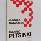 Kaarlo Pitsinki : Jumala rokulissa eli Poliittisia luomis... - pikkukuva 1