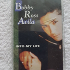 Bobby Ross Avila – Into My Life C-KASETTI 1995 - pikkukuva 1