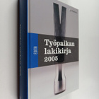 Työpaikan lakikirja 2005 - pikkukuva 1