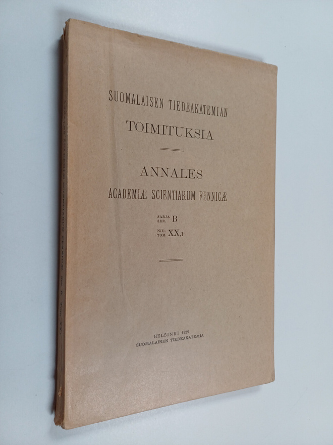 Suomalaisen tiedeakatemian toimituksia sarja B nide XX,1 ...