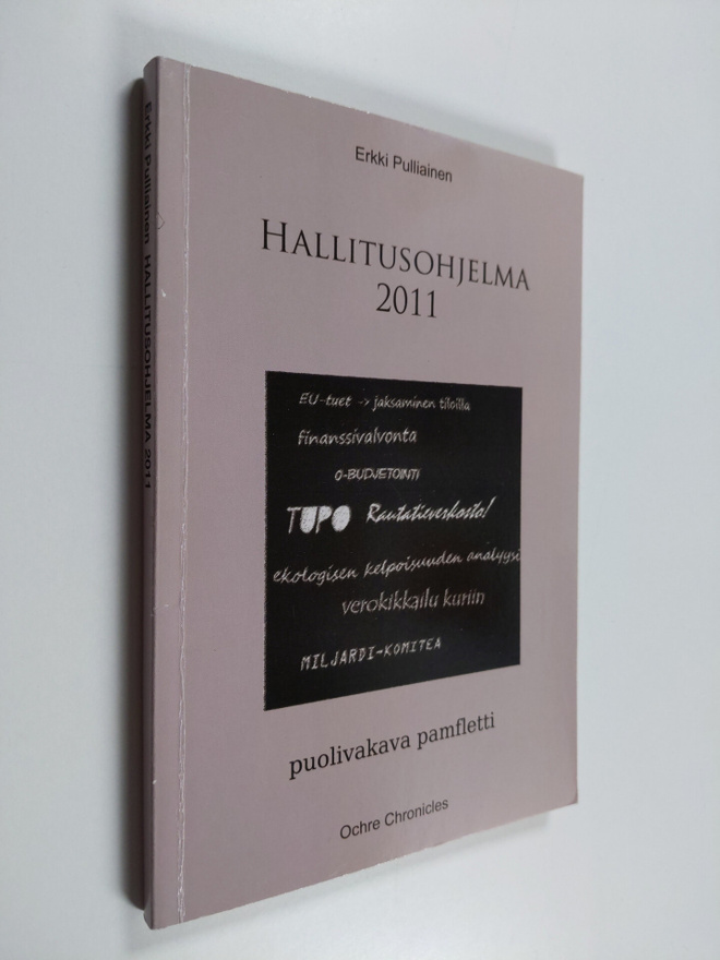 Erkki Pulliainen : Hallitusohjelma 2011 : puolivakava pam...