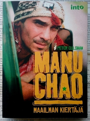 Peter Culshaw - Manu Chao: maailman kiertäjä (nid.)
