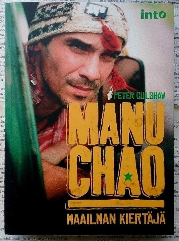 Peter Culshaw - Manu Chao: maailman kiertäjä (nid.)