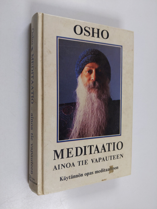 Osho : Meditaatio : ainoa tie vapauteen : käytännön opas ...