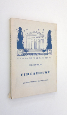 Eduard Wilde : Vihtahousu : kolminäytöksinen huvinäytelmä