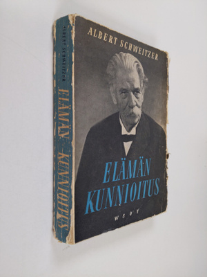 Albert Schweitzer : Elämän kunnioitus