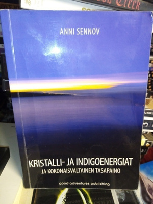 Anni Sennov : Kristalli - ja indigoenergiat ( SIS POSTIKULU