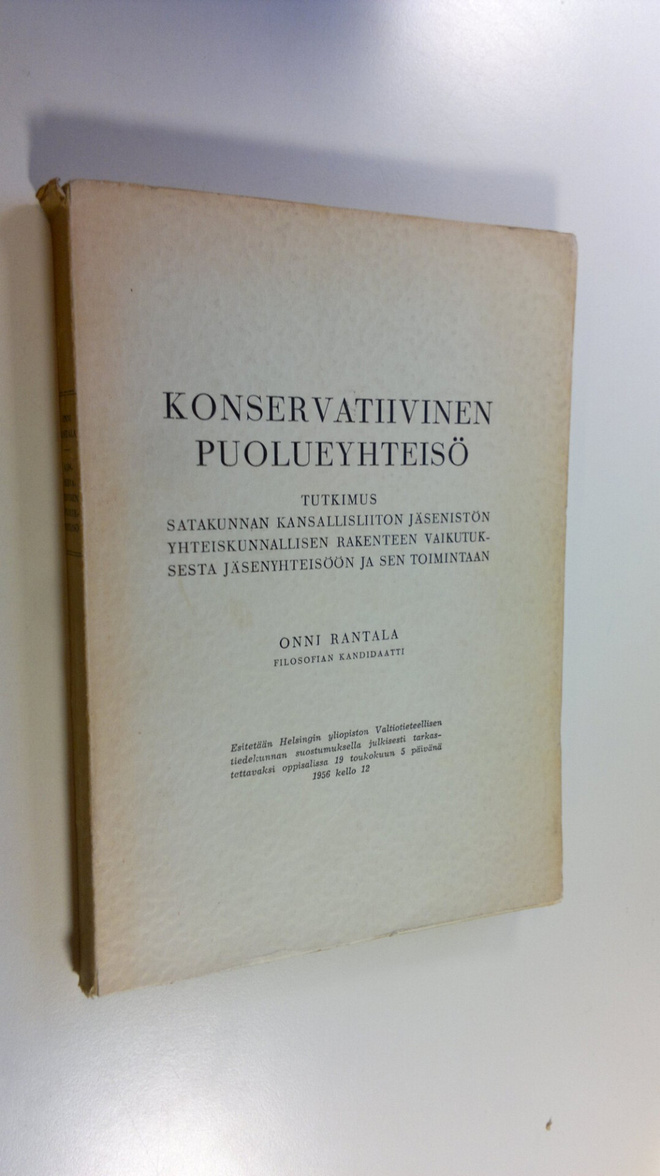 Onni Rantala : Konservatiivinen puolueyhteisö : tutkimus ...
