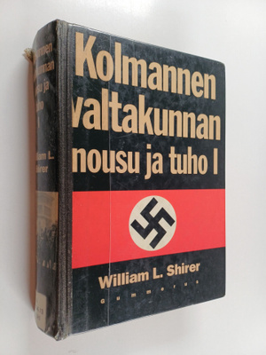 William L. Shirer : Kolmannen valtakunnan nousu ja tuho 1...