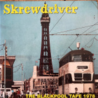 SKREWDRIVER the blackpool tape 1978 CD digipak + poster - pikkukuva 1