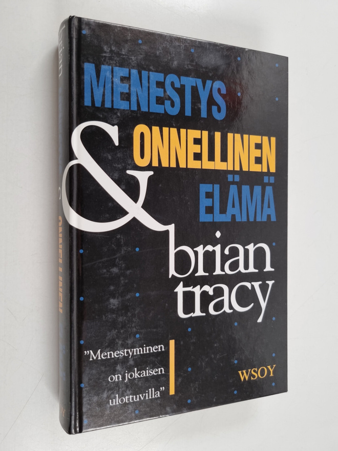 Brian Tracy : Menestys & onnellinen elämä