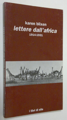 Karen Blixen : Lettere dall'africa 1914-1931