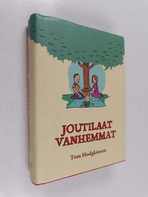 Tom Hodgkinson : Joutilaat vanhemmat