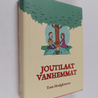 Tom Hodgkinson : Joutilaat vanhemmat - pikkukuva 1