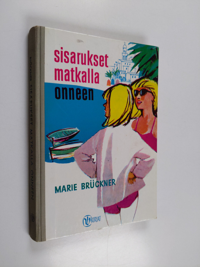 Marie Bruckner : Sisarukset matkalla onneen