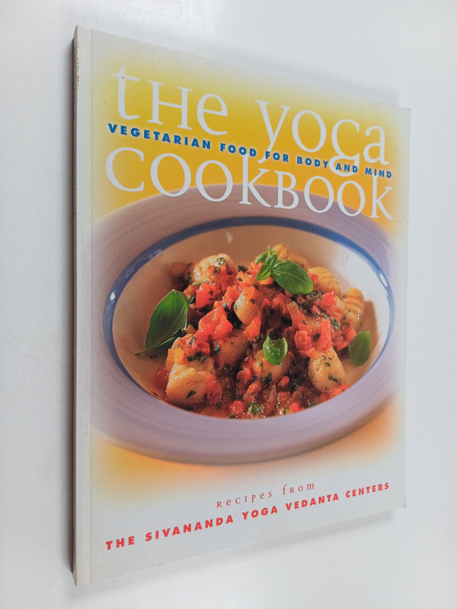The yoga cookbook : vegetarian food for body and mind : r...