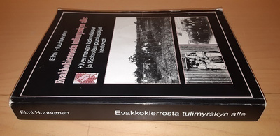 Elmi Huuhtanen : Evakkokierrosta tulimyrskyn alle