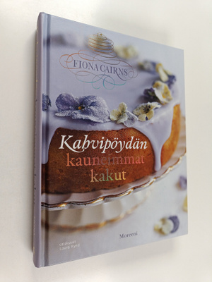 Fiona Cairns : Kahvipöydän kauneimmat kakut