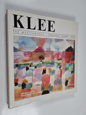 Constance Naubert-Riser : Klee : The Masterworks