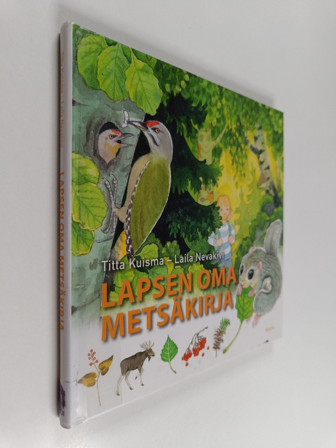 Titta Kuisma : Lapsen oma metsäkirja