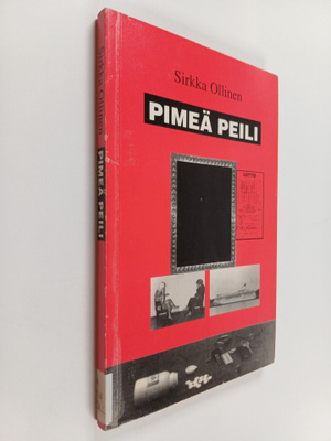 Sirkka Ollinen : Pimeä peili