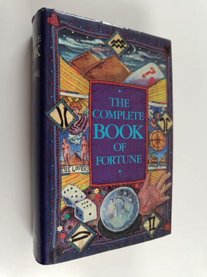The Complete Book of Fortune : A Comprehensive Survey of ...