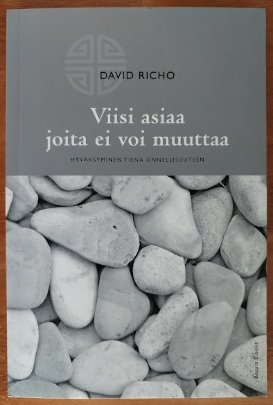 David Richo: Viisi asiaa joita ei voi muuttaa
