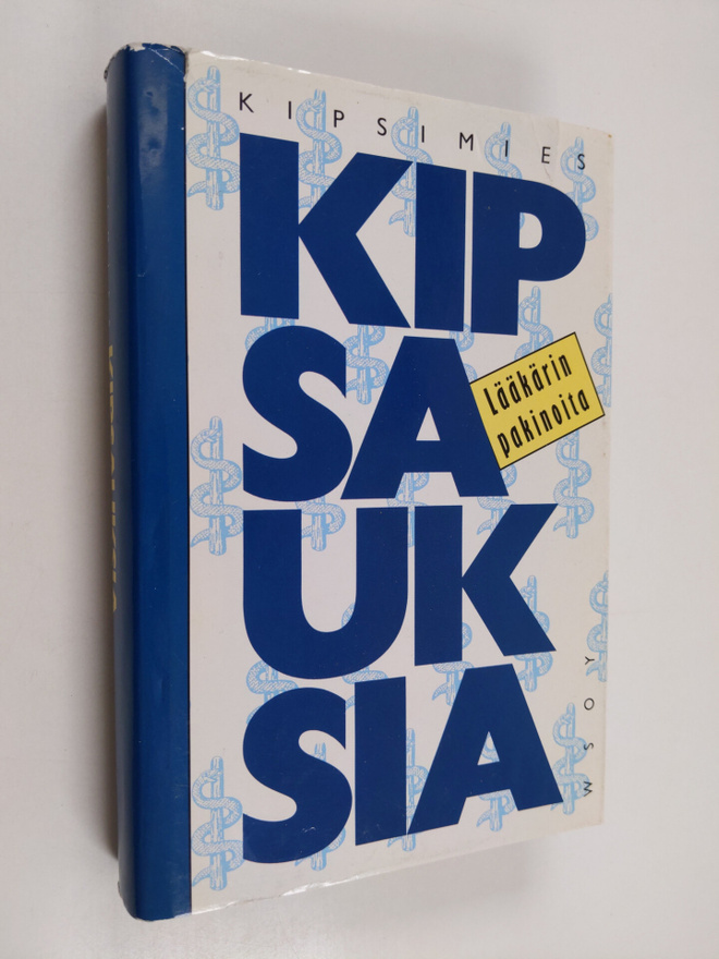Kipsimies : Kipsauksia : lääkärin pakinoita