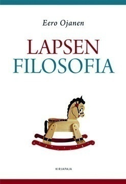 Eero Ojanen: Lapsen filosofia