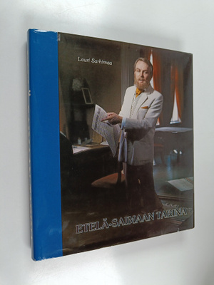 Lauri Sarhimaa : Etelä-Saimaan tarina