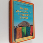 Alexander McCall Smith : In the company of cheerful ladies - pikkukuva 1