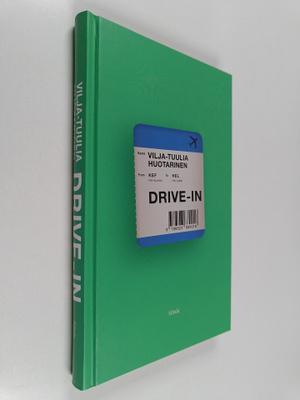 Vilja-Tuulia Huotarinen : Drive-in