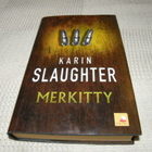 Karin Slaughter Merkitty -sid 1.p - pikkukuva 1