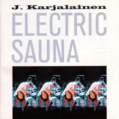 J. Karjalainen Electric Sauna (CD) HYVÄ KUNTO!!